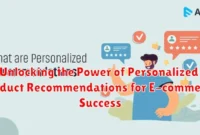 Unlocking the Power of Personalized Product Recommendations for E-commerce Success